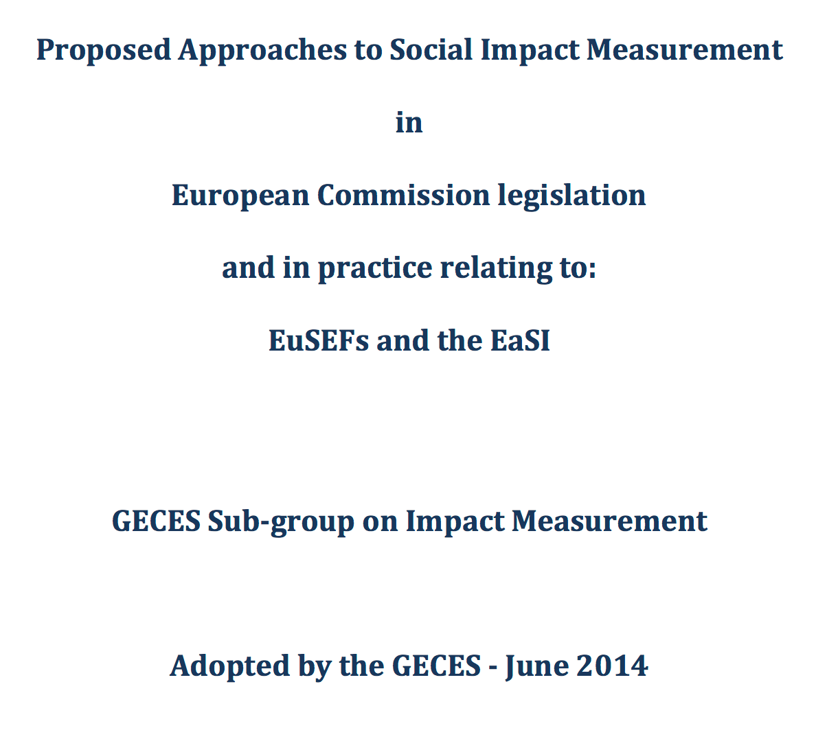 Proposed Approaches to Social Impact Measurement